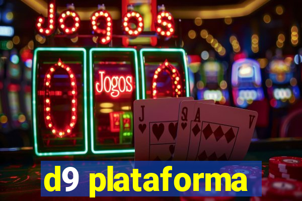 d9 plataforma